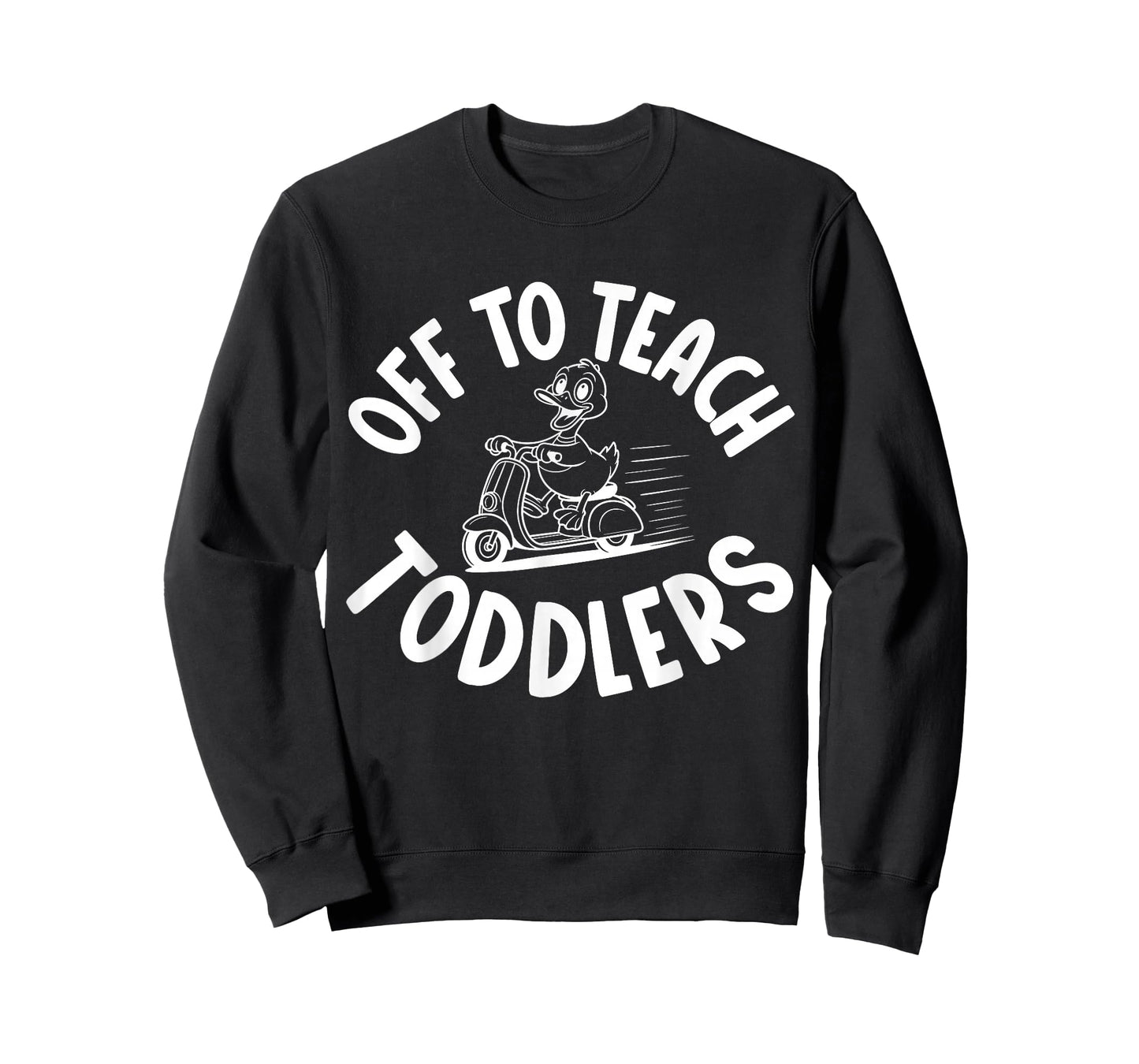 Off to Teach Toddlers Preschool Teacher Humor, Daycare T-Shirt