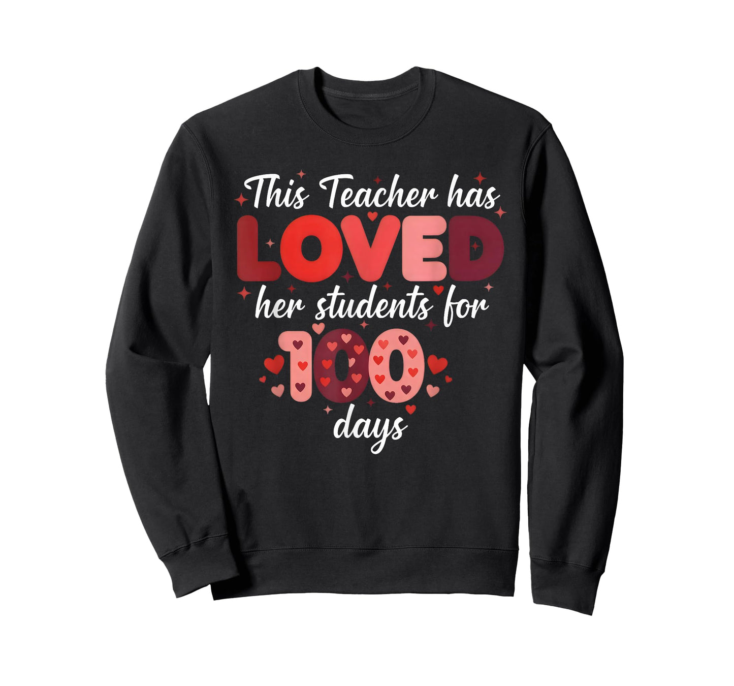 This Teacher Has Loved Her Students for 100 Days - Teachers T-Shirt