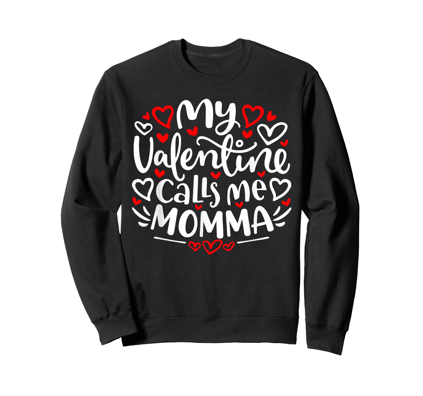 My Valentine Calls Me Momma Cute Heart Valentine's Day T-Shirt