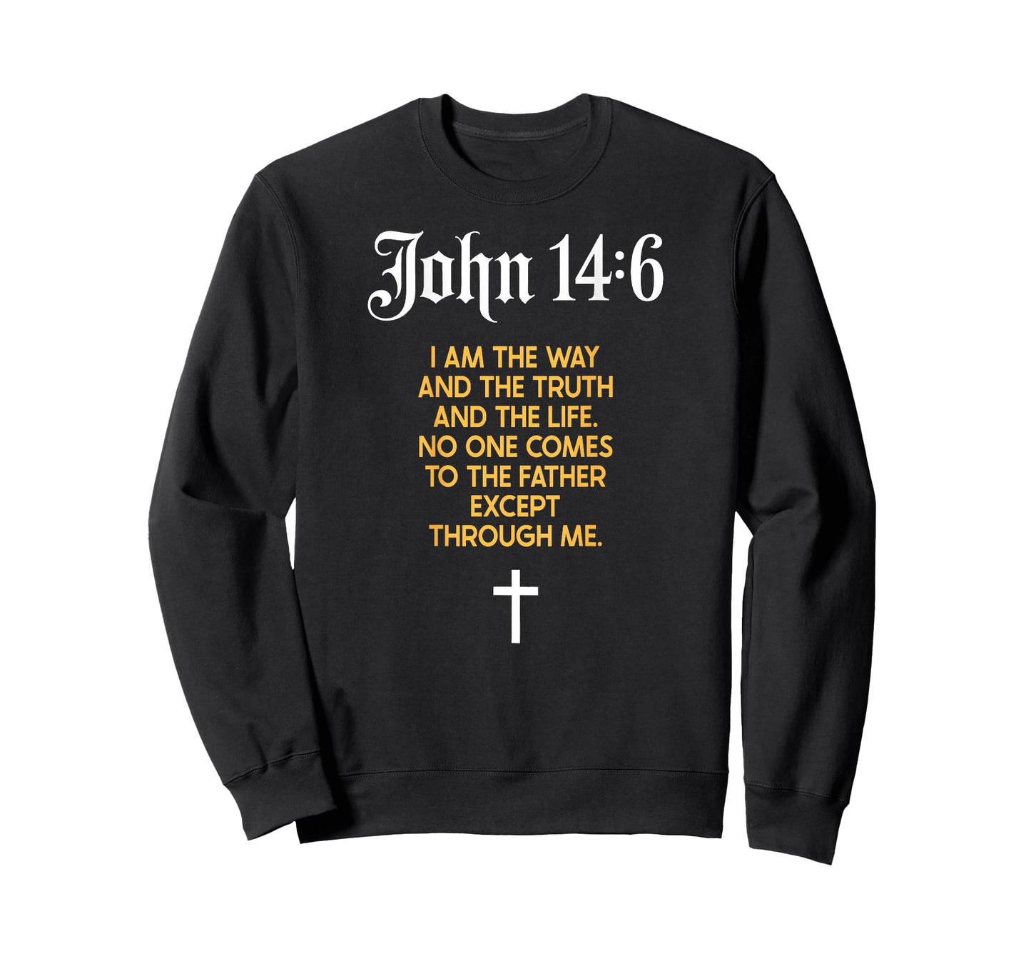 Jesus is King John 14:6 Christian God Religious Bible Verse T-Shirt