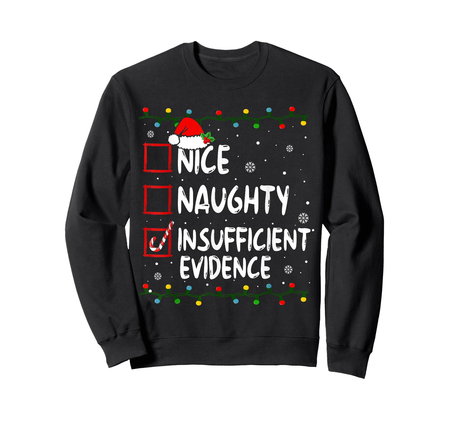 Nice Naughty Insufficient Evidence Christmas Santa Claus T-Shirt