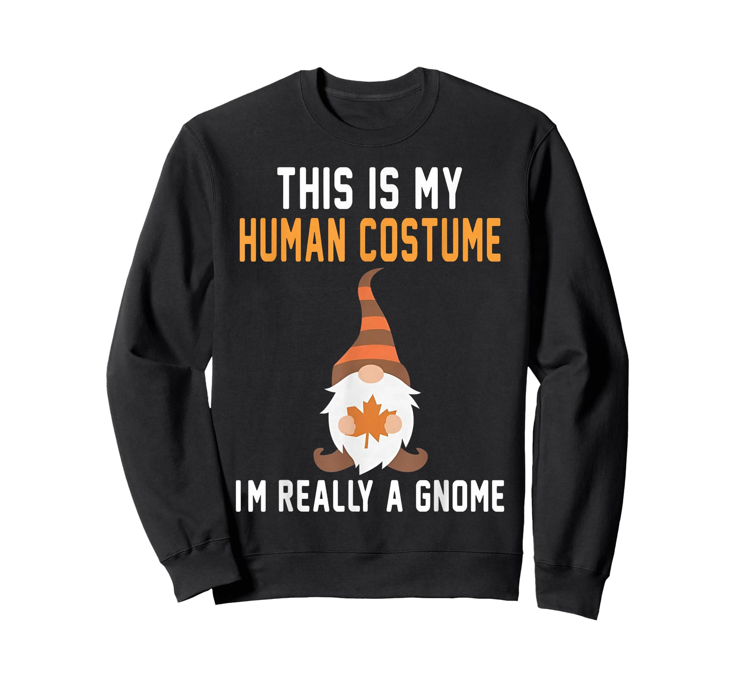 This is My Human Costume I'm Really A Gnome Halloween T-Shirt