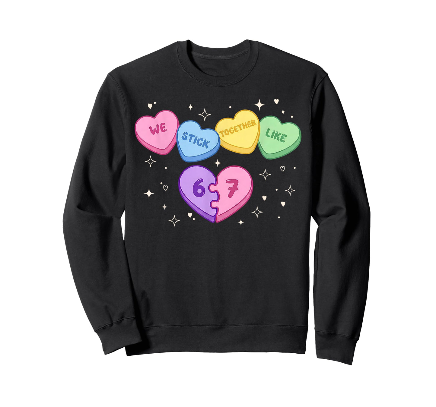 67 Kids Valentines Day We Stick Together Like Six Seven Meme T-Shirt