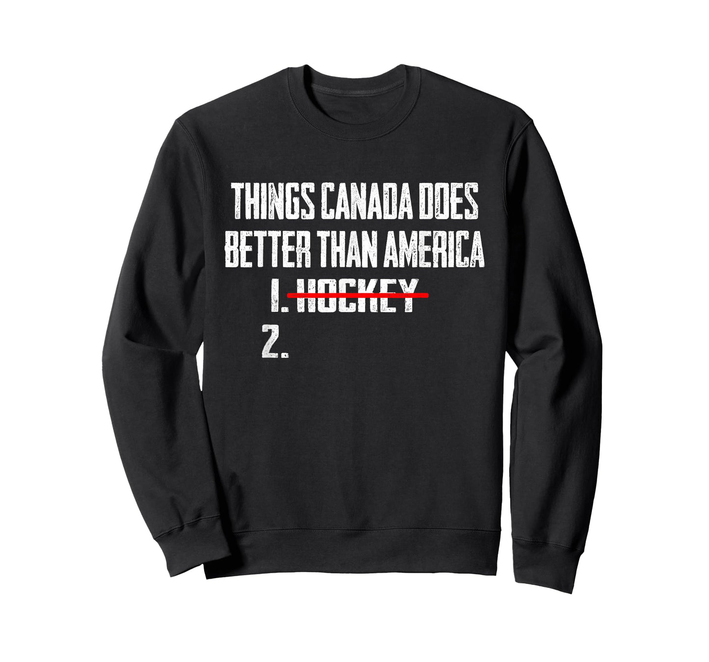 Things Canada Does Better Than America 1 Hockey 2 Funny T-Shirt