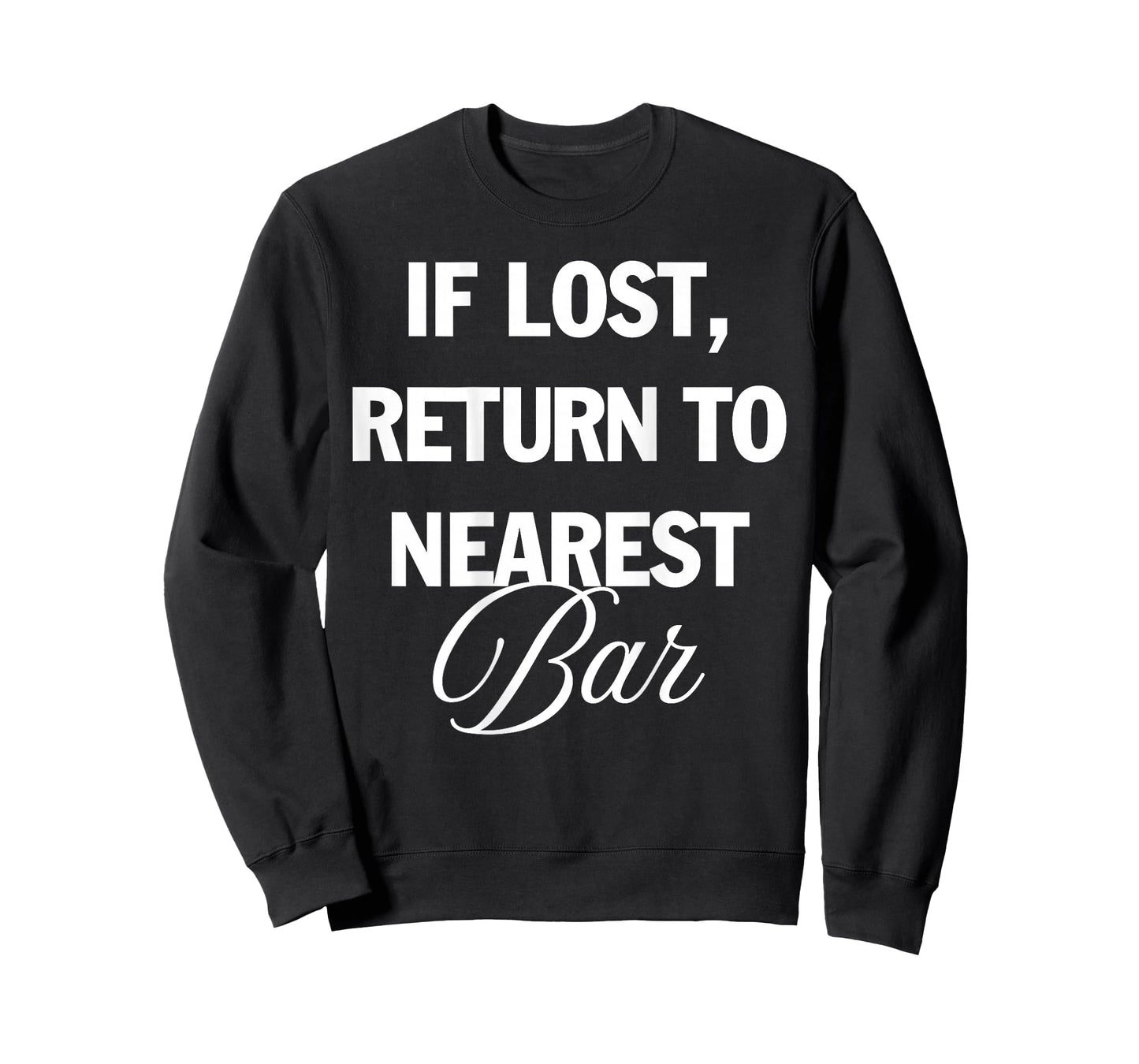 If Lost Return to Nearest Bar Funny Drinking Club Bar Lover T-Shirt