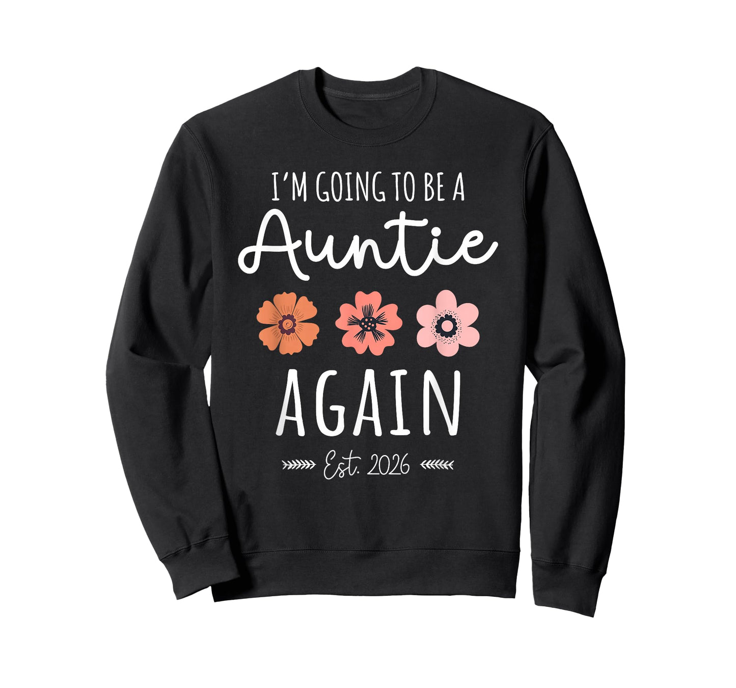 I’m Going to Be an Auntie Again 2026 Baby Announcement Aunt T-Shirt