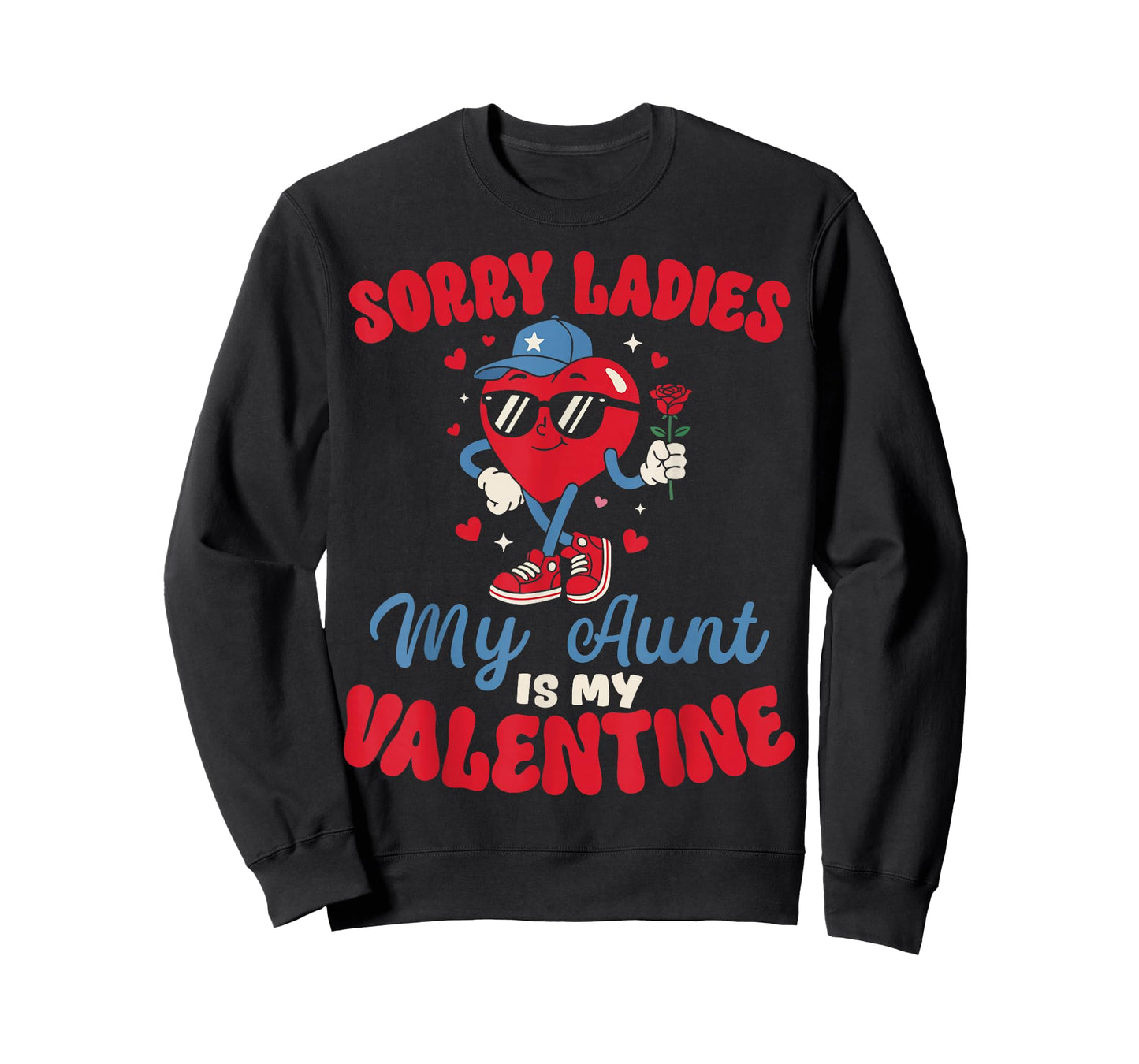 Sorry Ladies My Aunt is My Valentine Funny Heart Nephew Boy T-Shirt