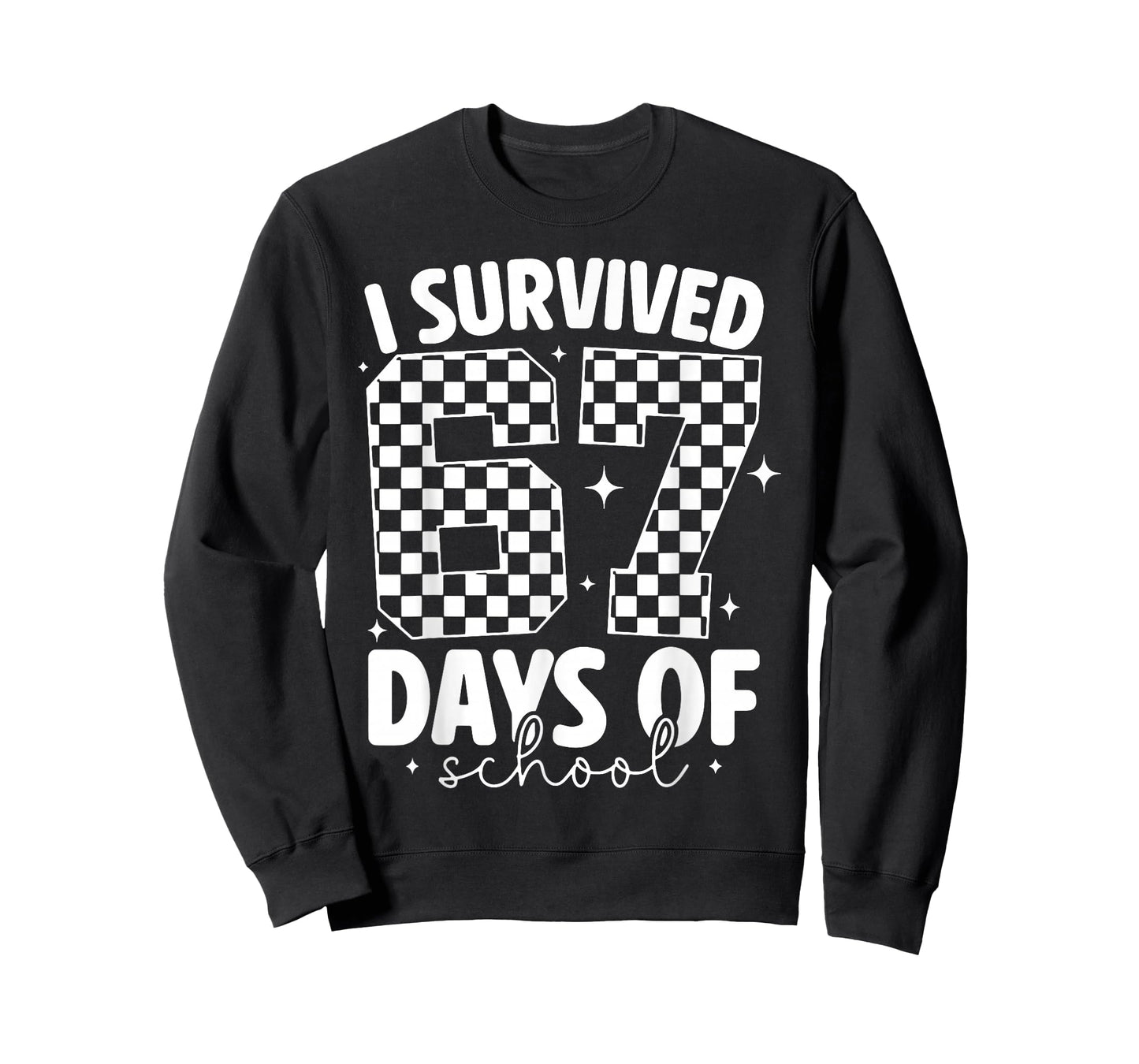 I Survived 67 Days of School Funny 67 Meme Teachers Students T-Shirt