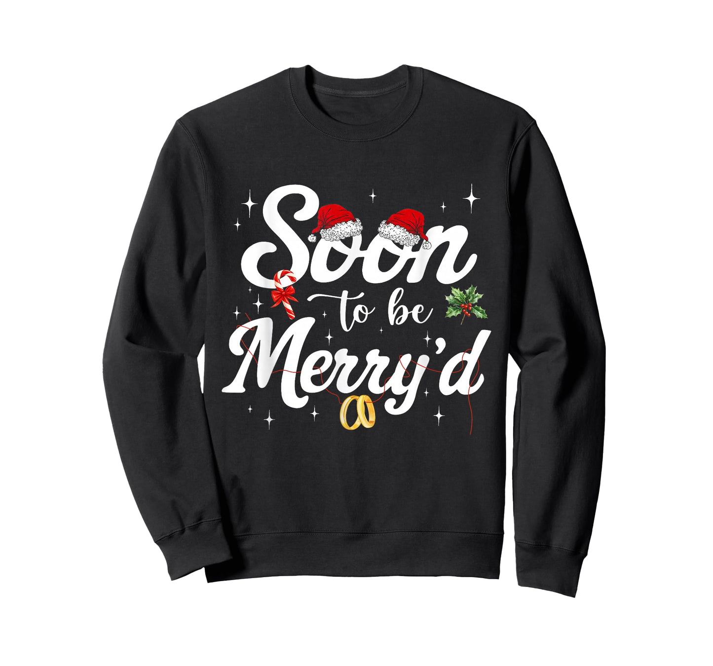 Soon to Be Merry'd Funny Engaged Couples Matching Christmas T-Shirt