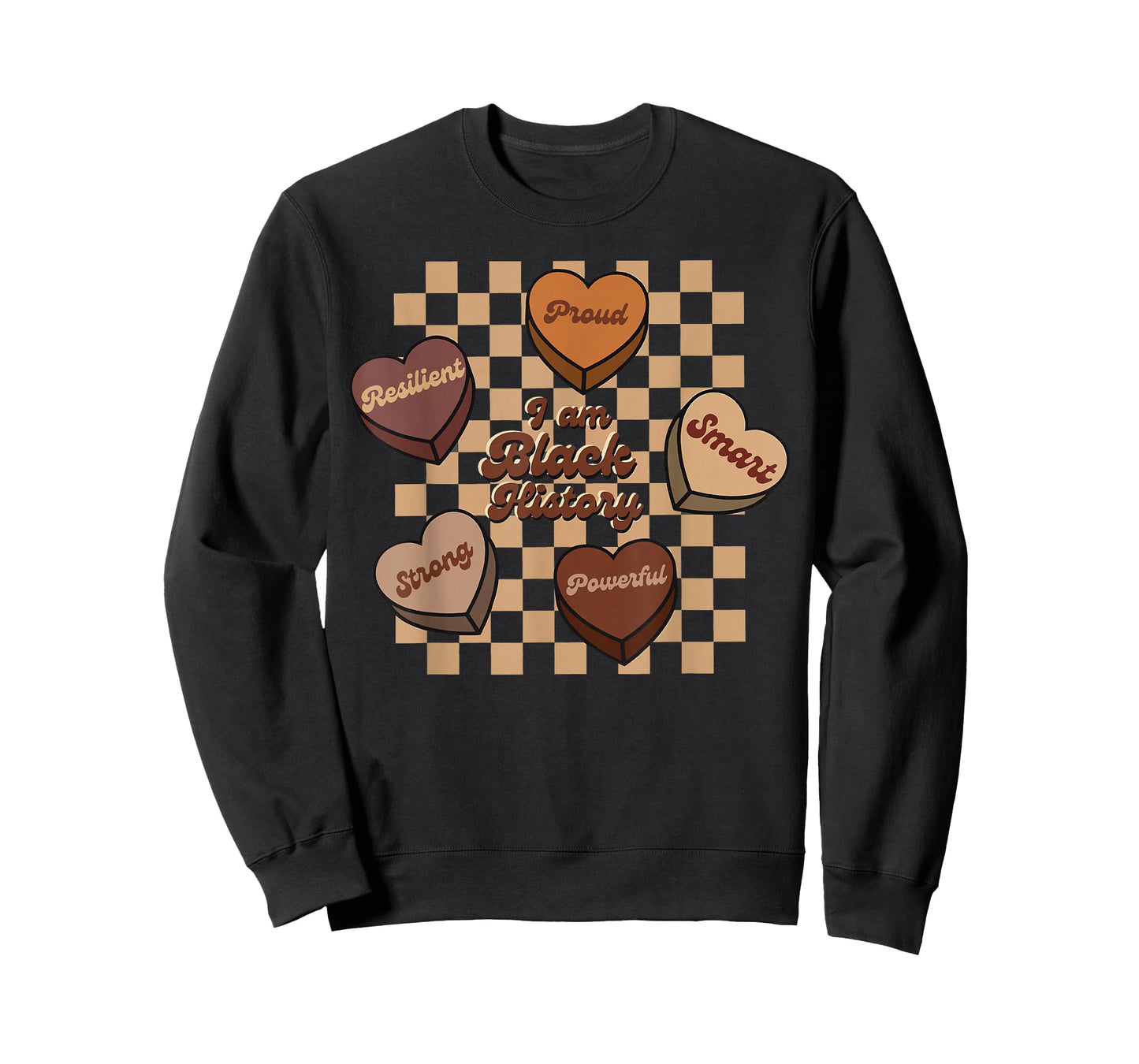 I Am Black History Candy Heart Proud Strong Melanin African T-Shirt