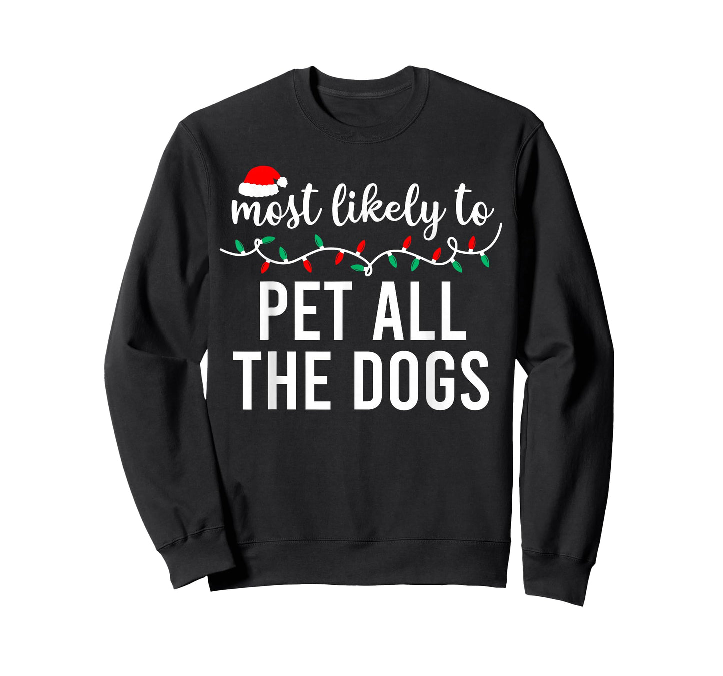 Most Likely to Christmas Shirt Matching Family Pajamas Funny T-Shirt