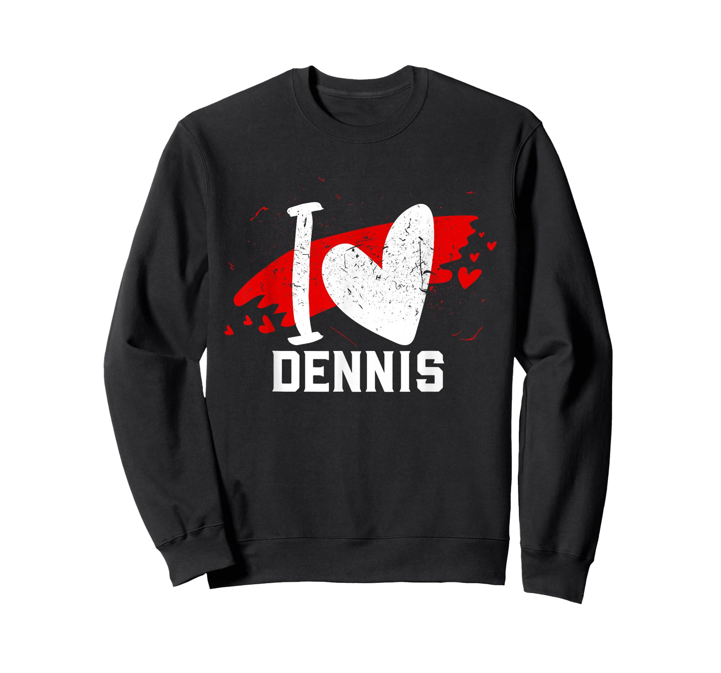 I Love Dennis T-Shirt I Heart Dennis T-Shirt