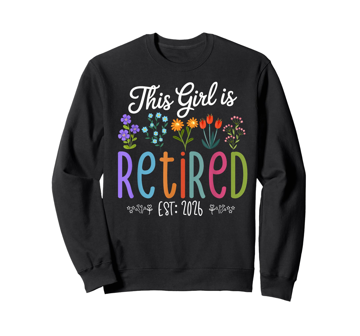 Retirement Outfit for Women This Girl is Retired Est 2026 T-Shirt