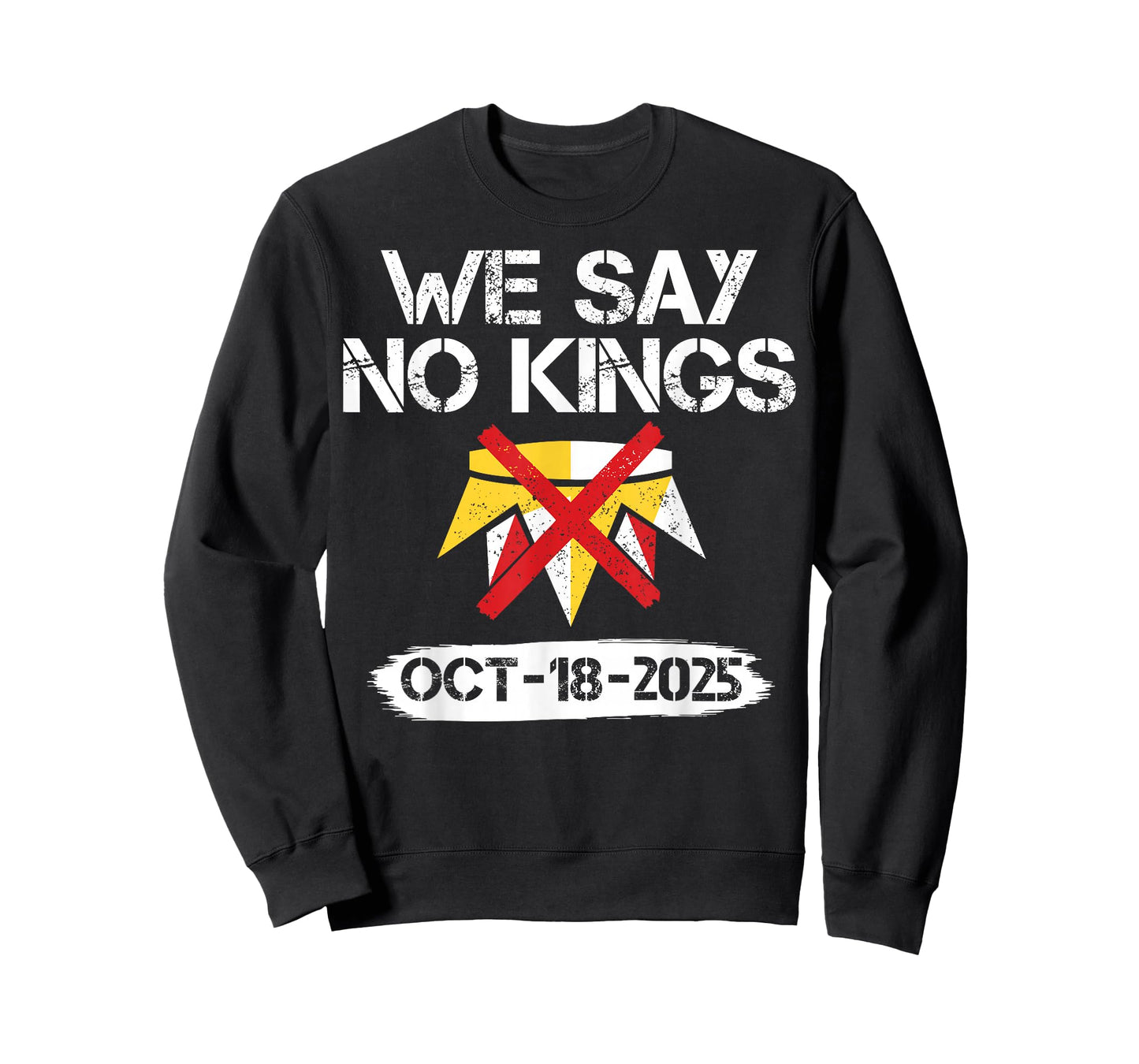 We Say No Kings in America October 18 - No Kings Day T-Shirt