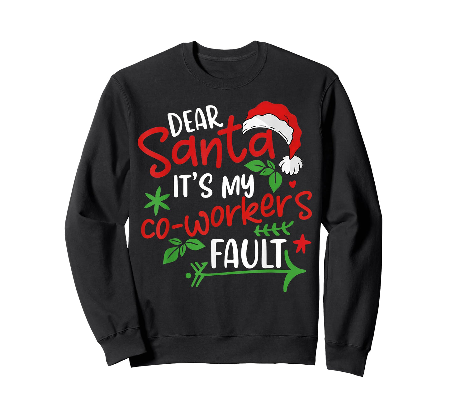 Dear Santa It's My Coworker's Fault T-Shirt