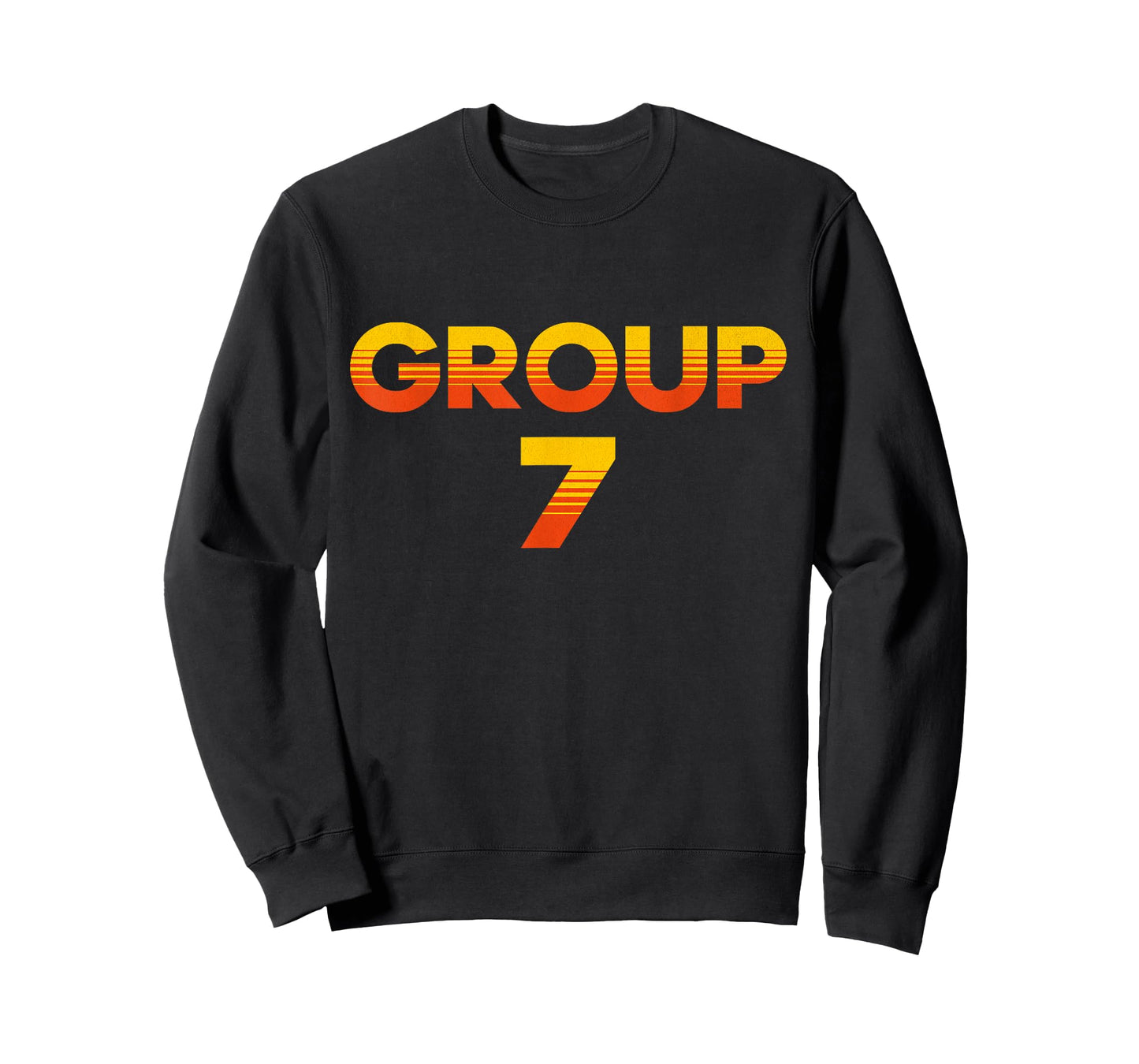 I am Group 7 Funny Group 7 Shirt T-Shirt