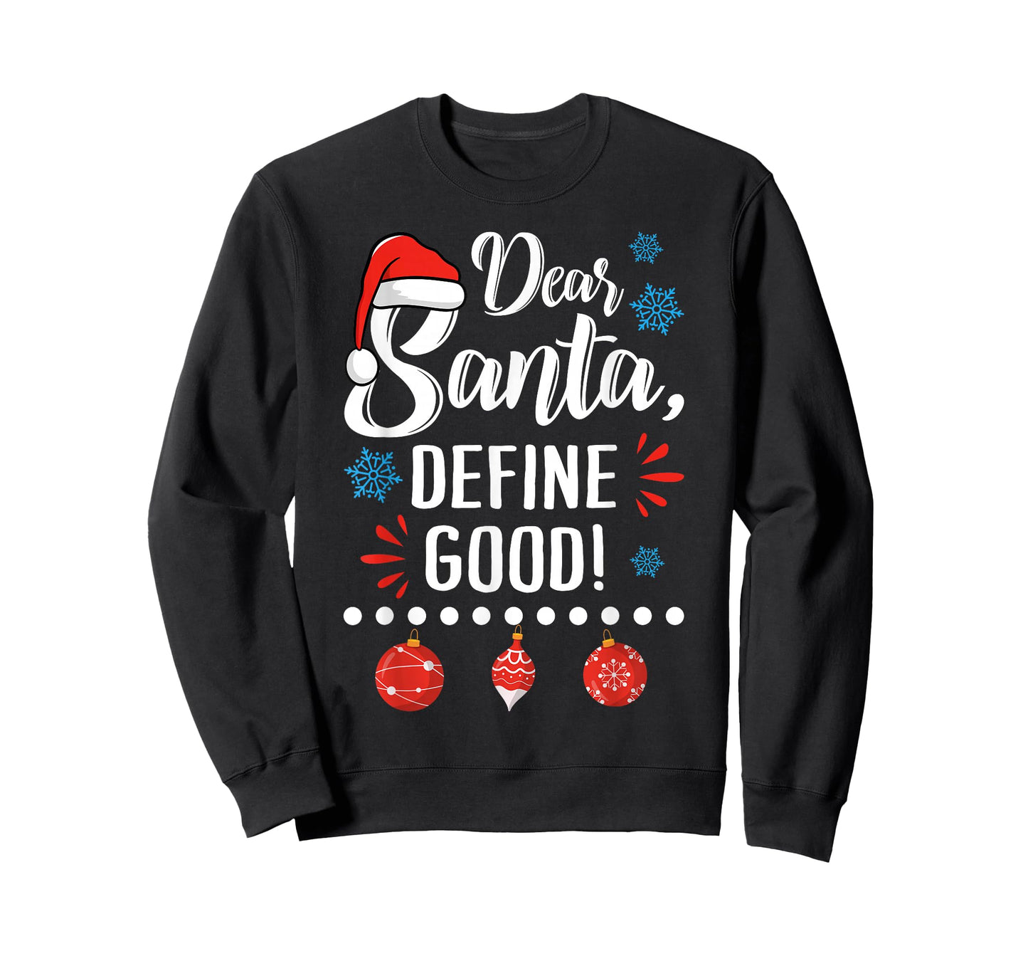 Dear Santa Define Good Funny Christmas Holiday Pajamas T-Shirt