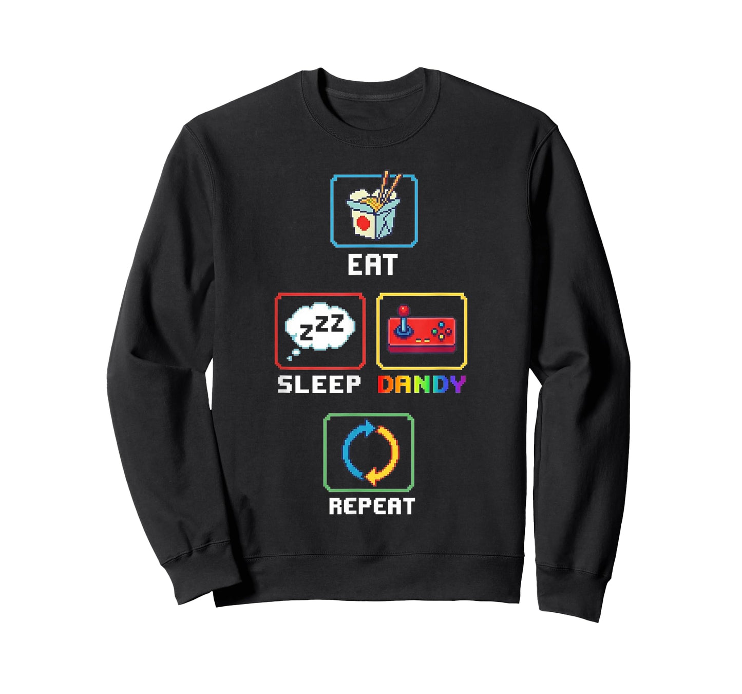 Eat Sleep Dandy Repeat T-Shirt