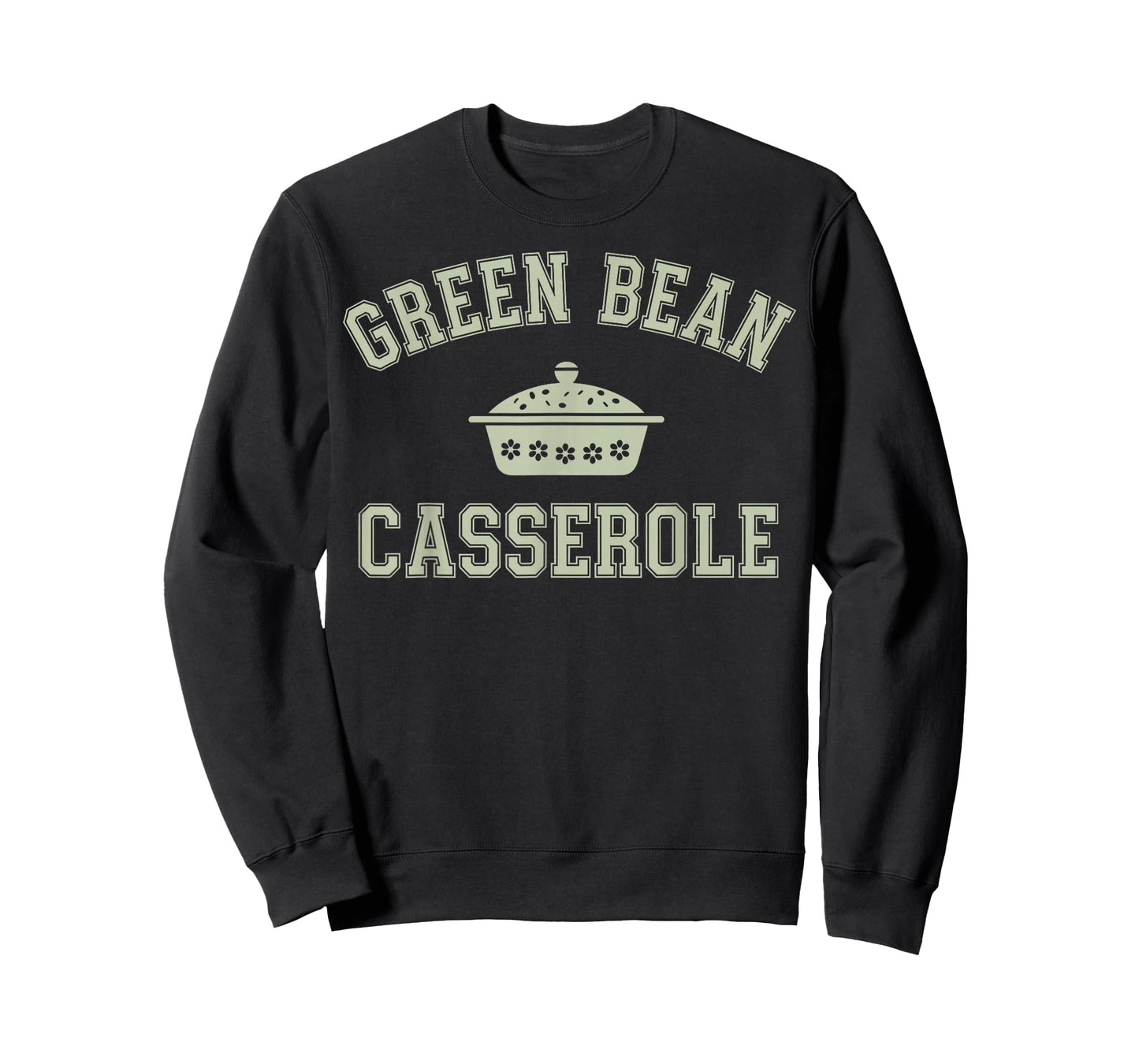 Green Bean Casserole Squad Funny Thanksgiving Dinner T-Shirt