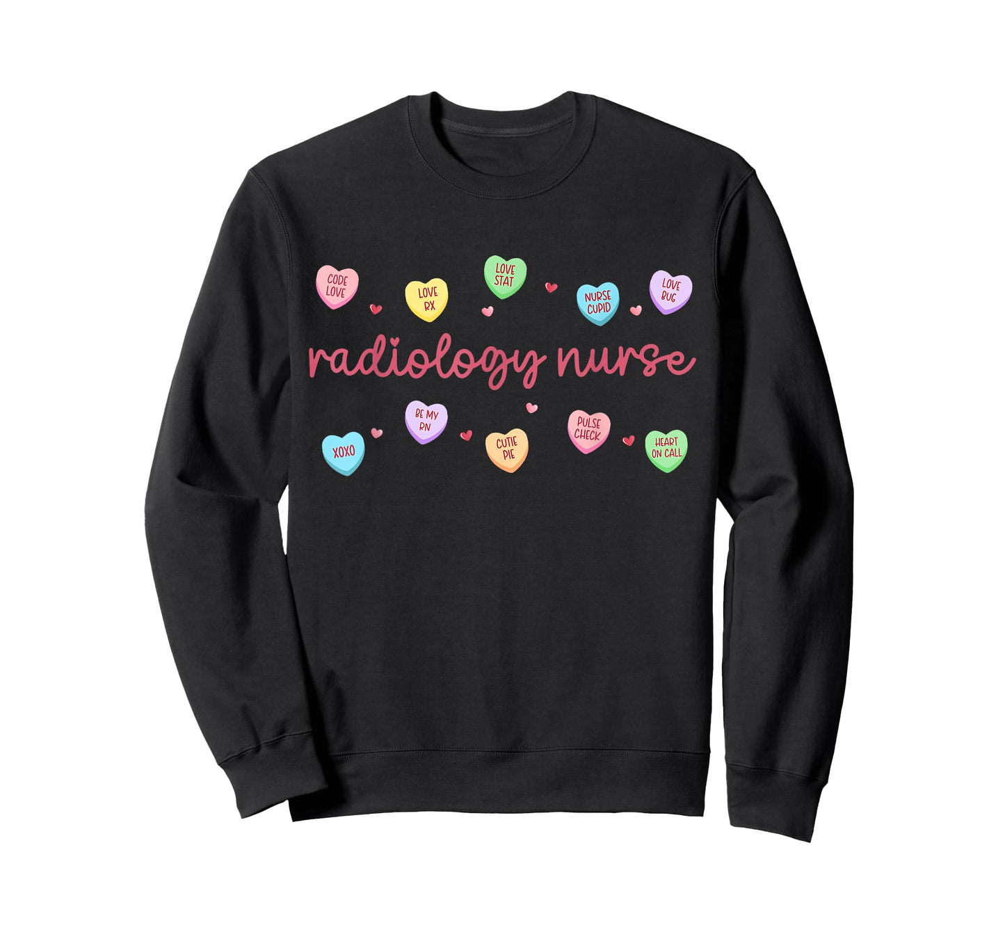 Radiology Nurse Valentine Conversation Heart CT Technologist T-Shirt