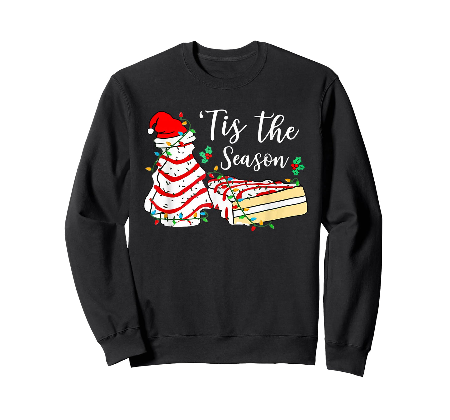 Tis The Season Funny Christmas Tree Snack Cake Xmas T-Shirt
