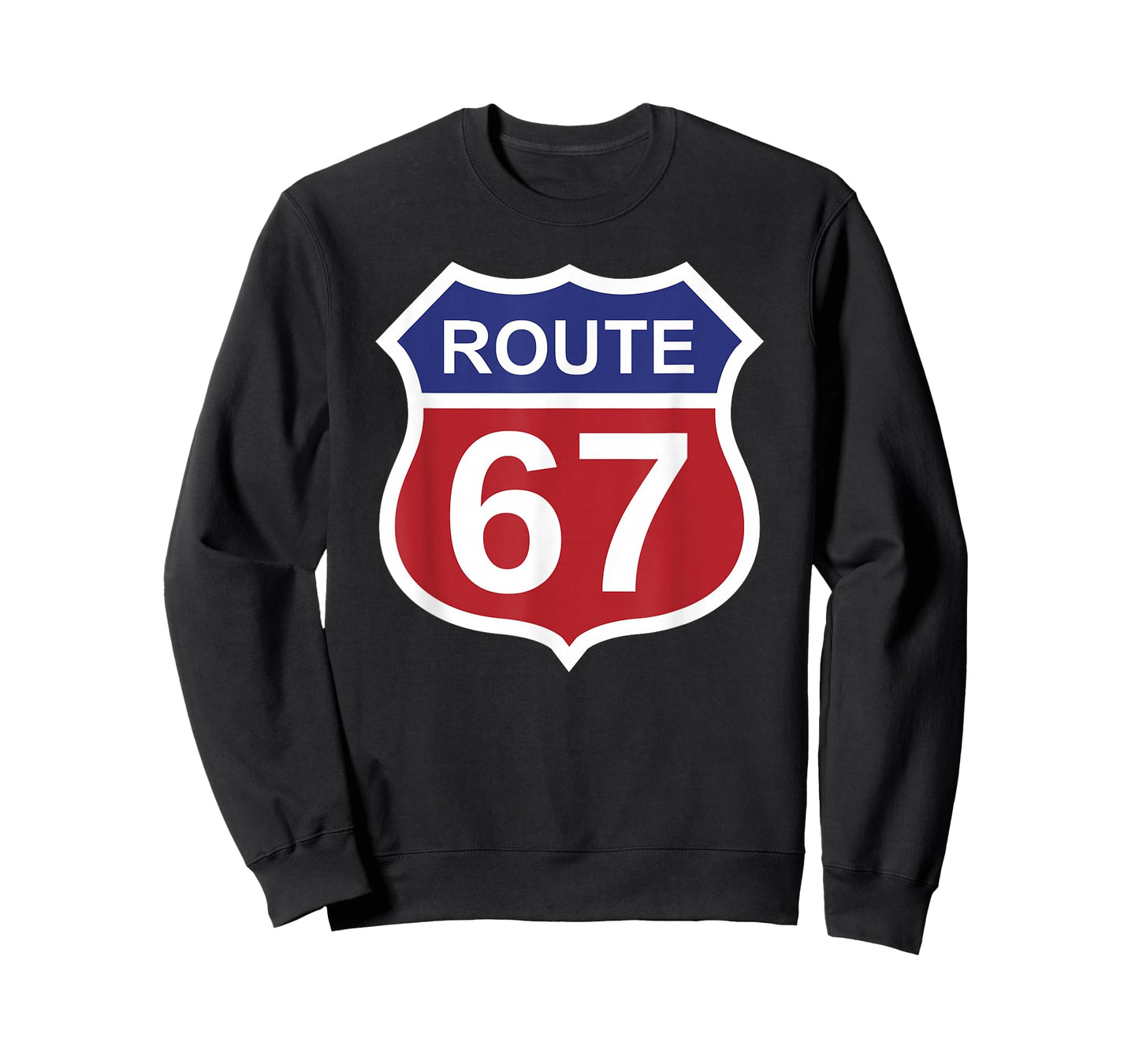 Route 67 Funny Six Seven 6 7 Meme Interstate Highway I-67 T-Shirt