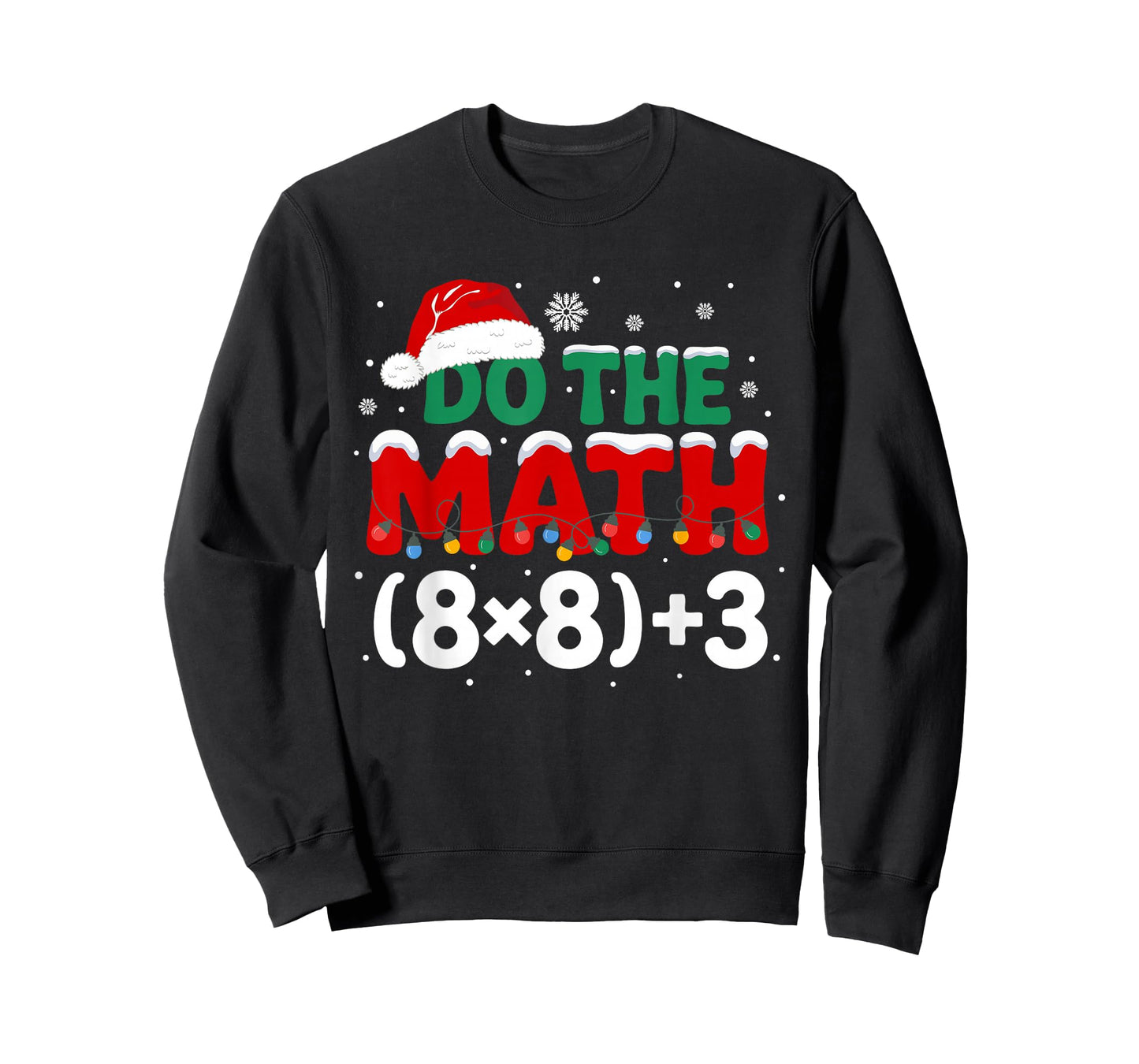 Funny Christmas Do The Math 67 Holiday Humor Meme Teacher T-Shirt