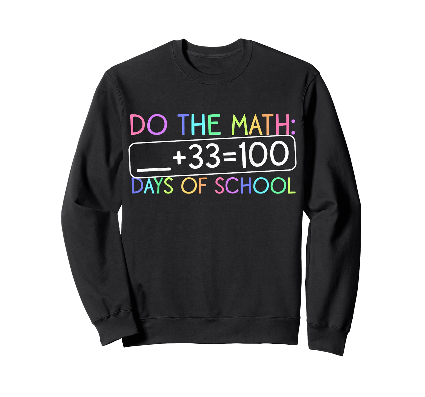 100th Day of School Math Teacher Kids 100 Days Do The Math T-Shirt