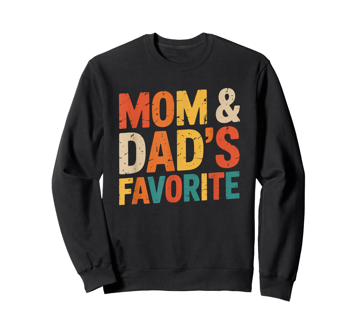 Mom & Dad's Favorite T-Shirt