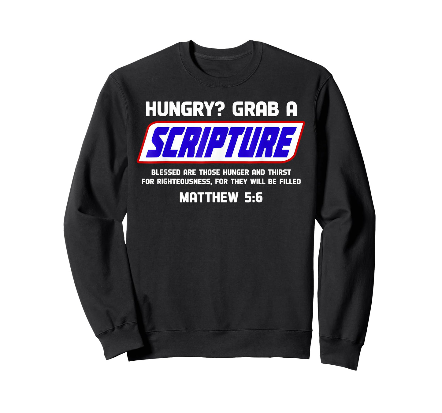 Hungry Grab A Scripture Funny Christian Matthew 5:6 Faith T-Shirt
