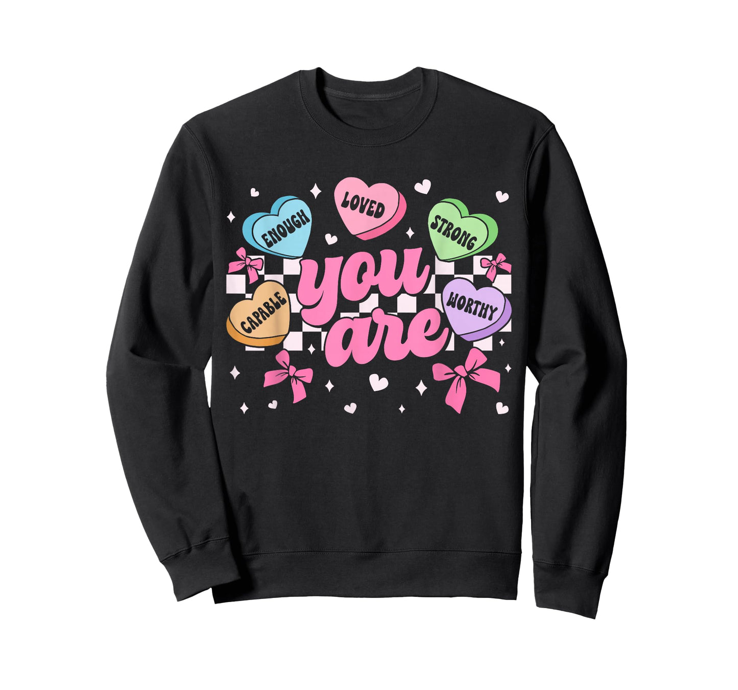 Valentine You are Worthy Enough Loved Candy Heart Teacher T-Shirt