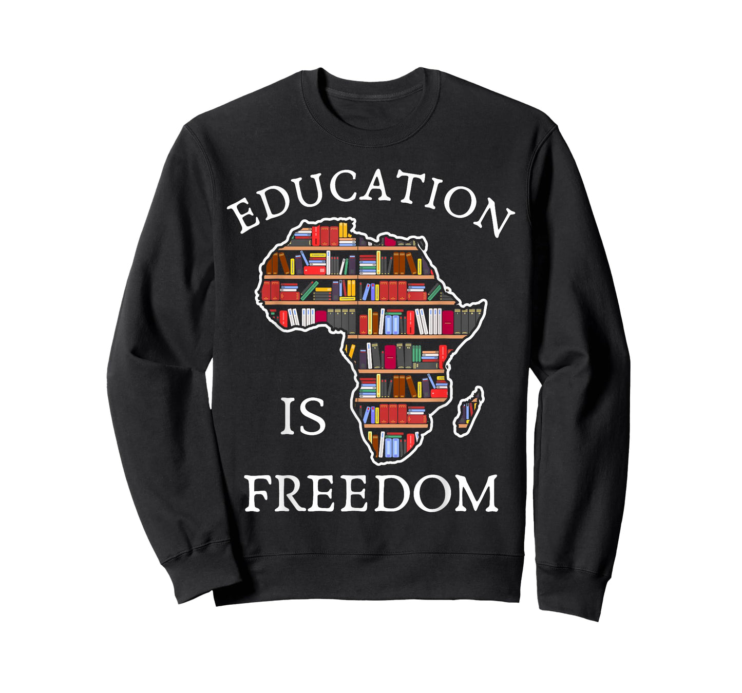 Black History Education is Freedom Books African American T-Shirt
