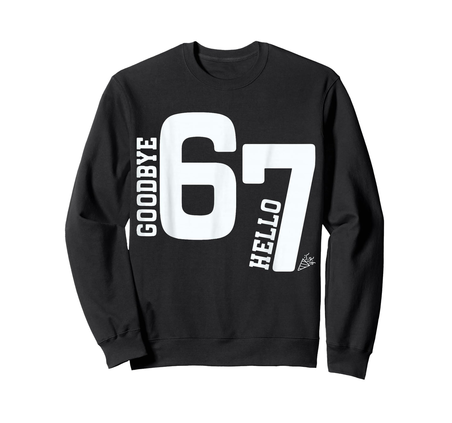 Goodbye 6 Hello 7 Funny 7th Birthday Viral 67 Meme T-Shirt