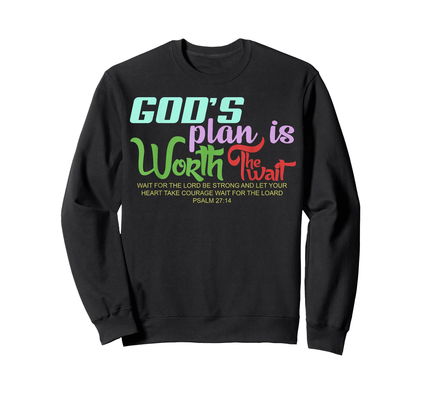 God's Plan is Worth The Wait Bible Verse Christian T-Shirt