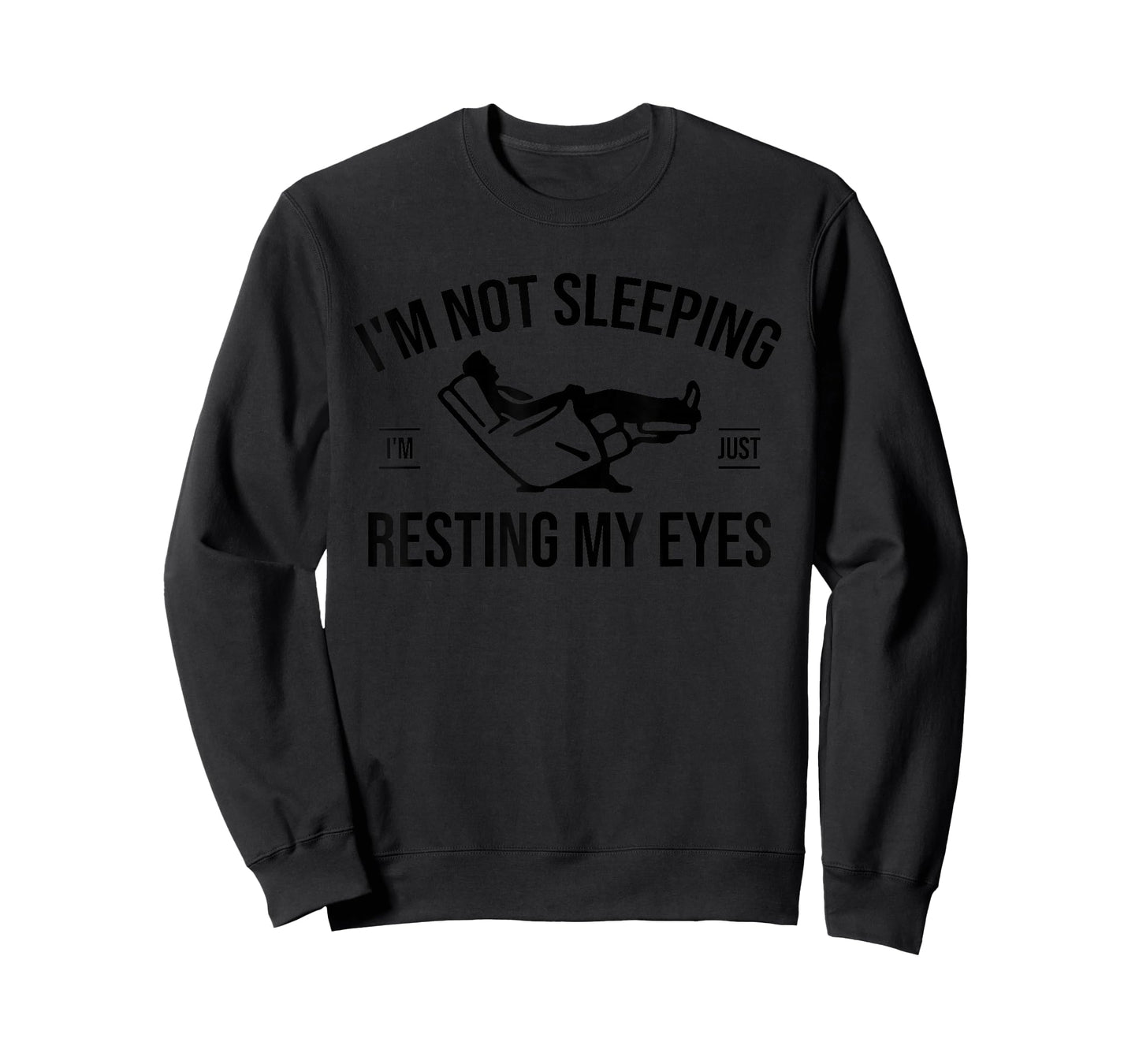 I'm Not Sleeping I'm Just Resting My Eyes Father's Day T-Shirt
