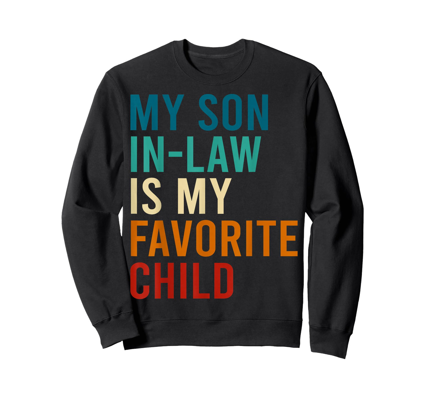 My Son in Law is My Favorite Child Funny Family Matching T-Shirt