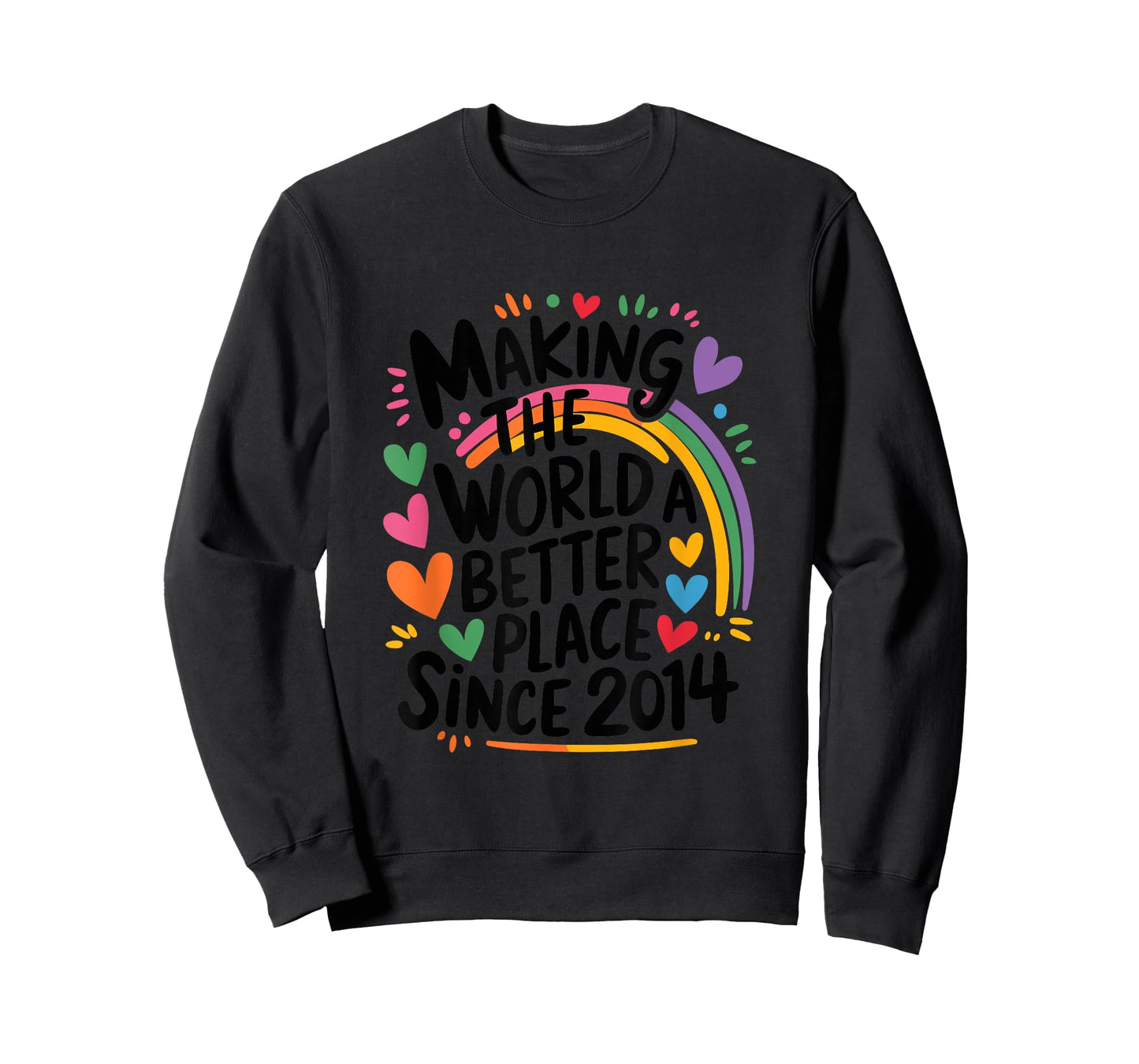 Making The World a Better Place Since 2014, 2014 Birthday T-Shirt