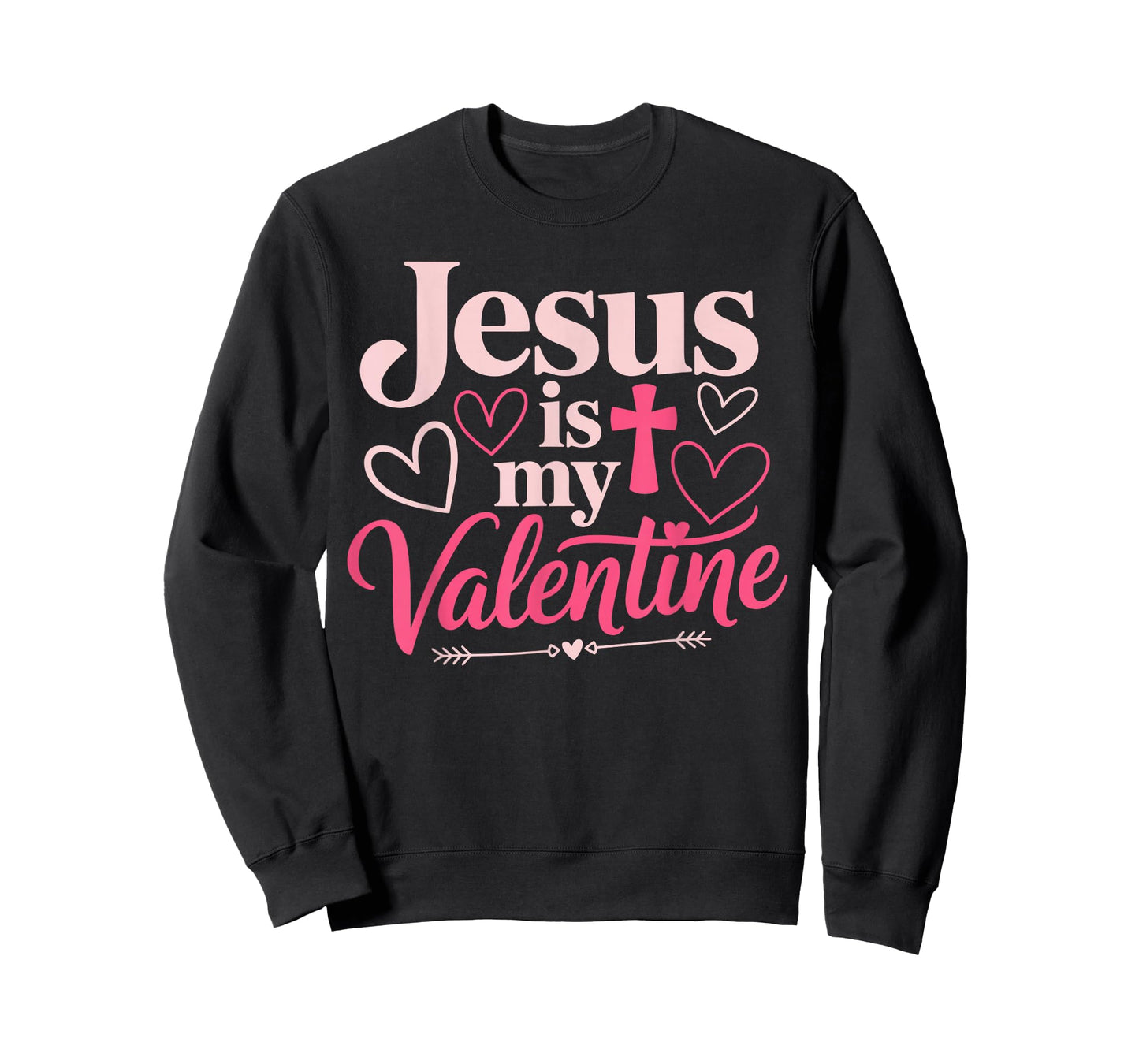 Jesus is My Valentine Cute God Religion Bible Verse Cross T-Shirt