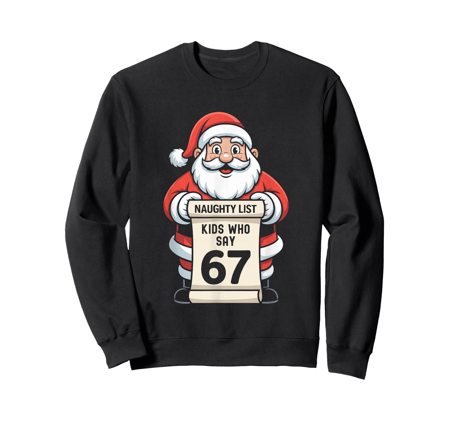 Naughty List Kids Who Say 67 Christmas Six Seven Santa T-Shirt