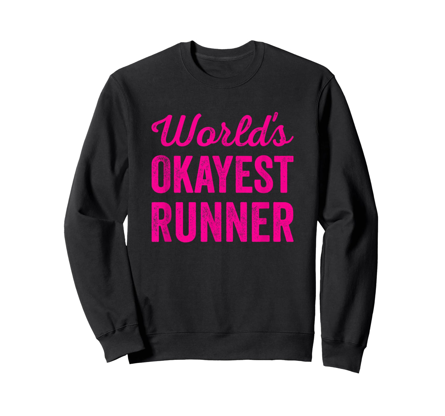 Worlds Okayest Runner Funny Sarcastic Running Sports Quote T-Shirt
