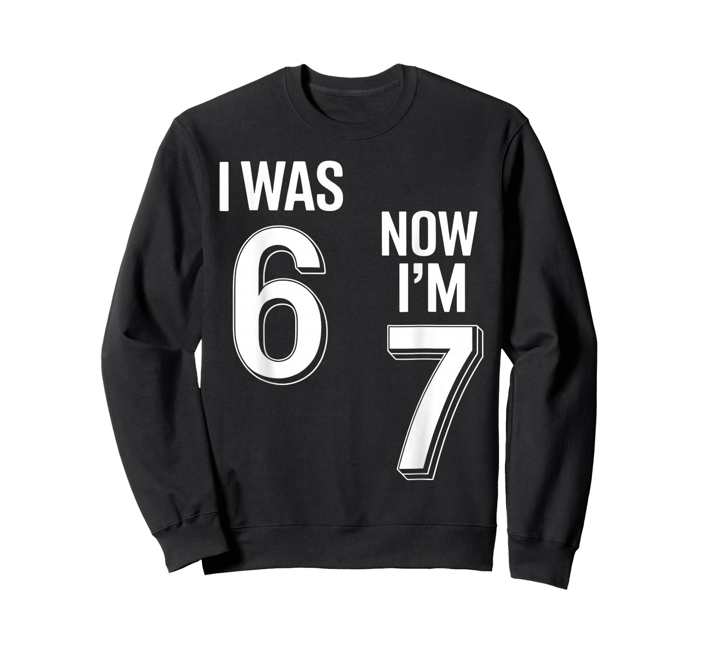 7 Year Old Birthday Shirt - was 6 Now I'm 7 67 Funny T-Shirt