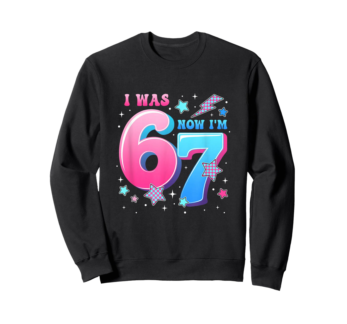 I was 6 Now I’M 7 Six Seven Funny 7Th Birthday Girls Kids T-Shirt