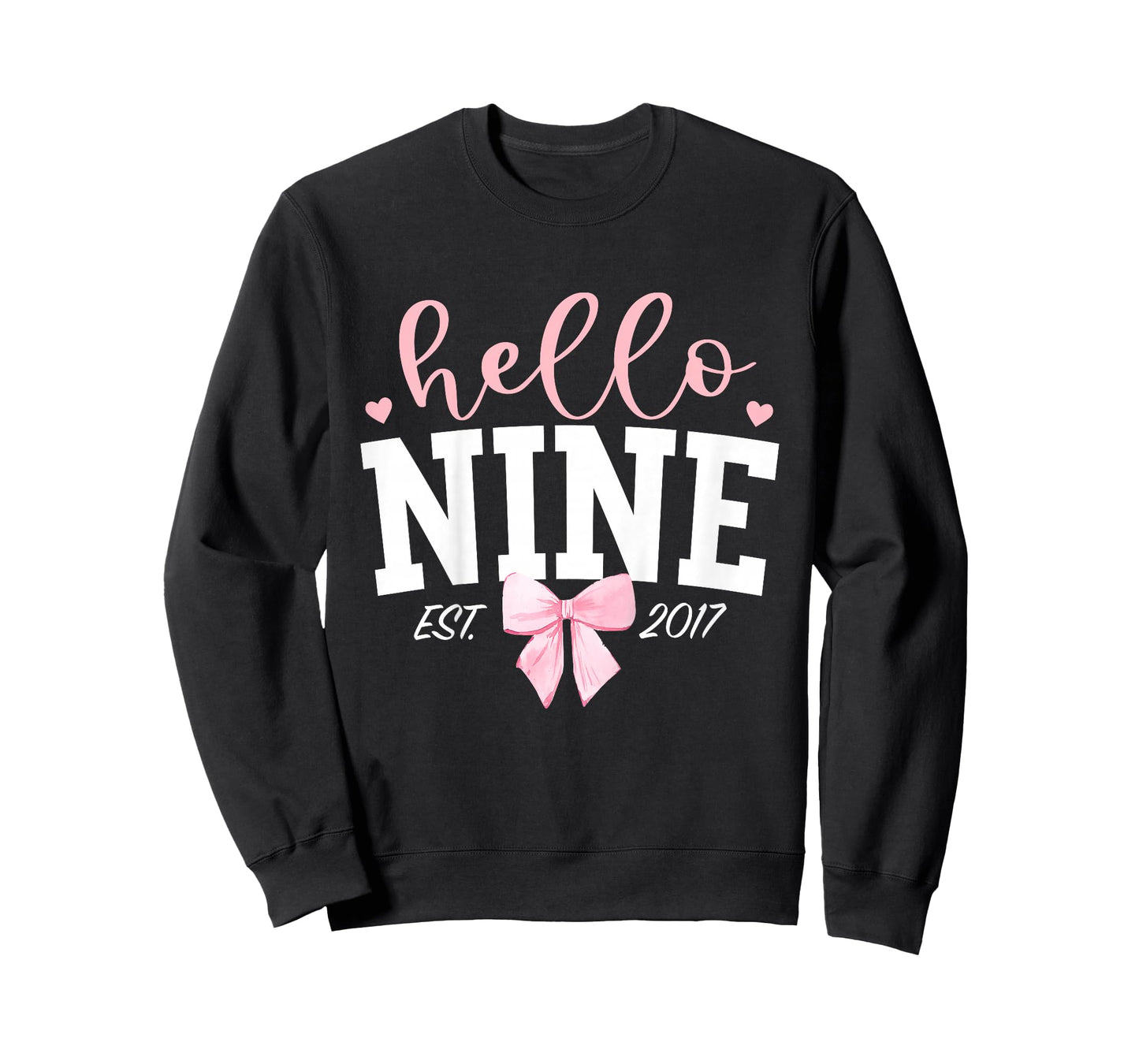 Hello Nine Est 2017 9th Birthday Girl Turning 9 T-Shirt