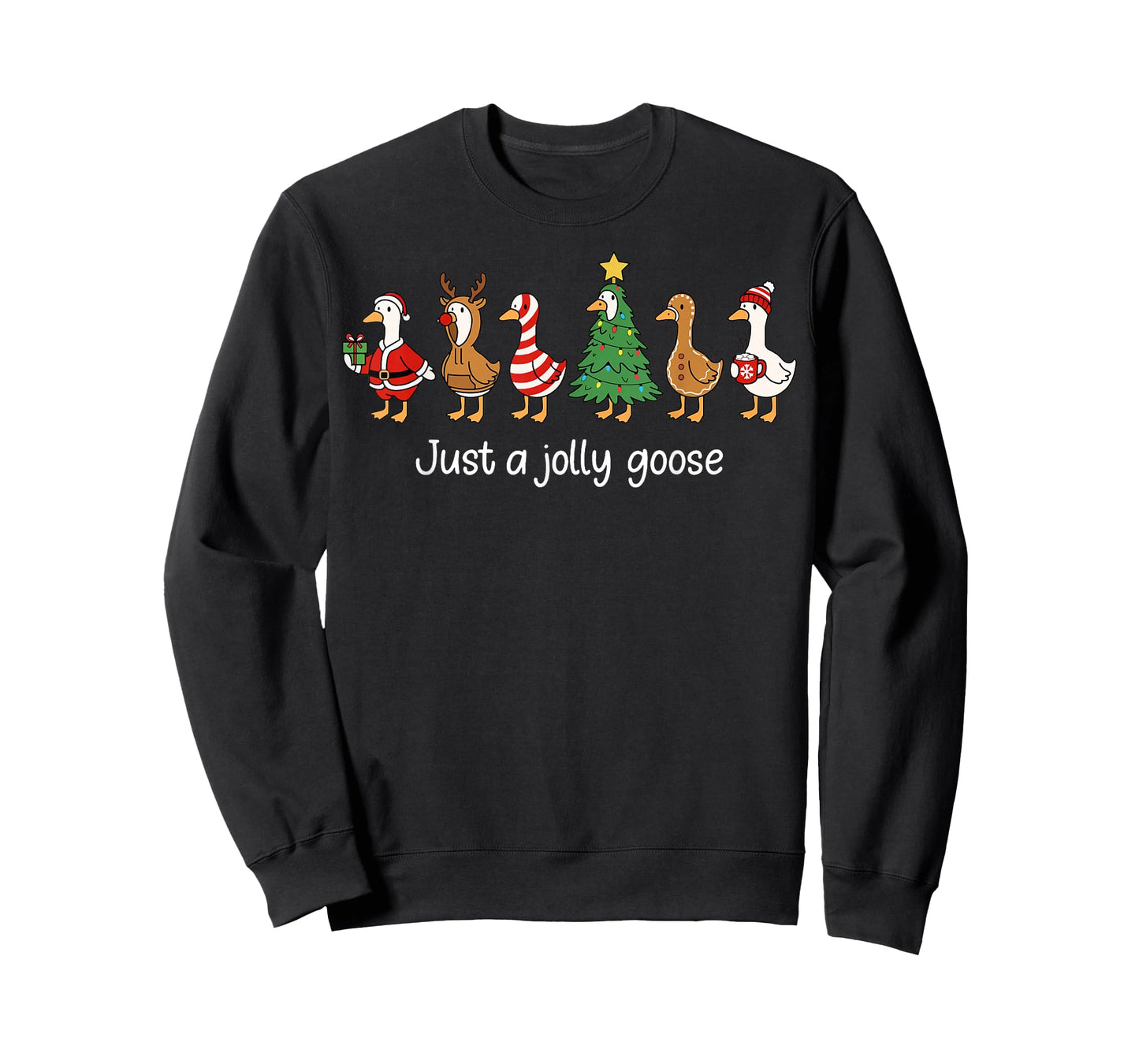 Just a Jolly Goose Funny Christmas for Mens Womans Kids T-Shirt