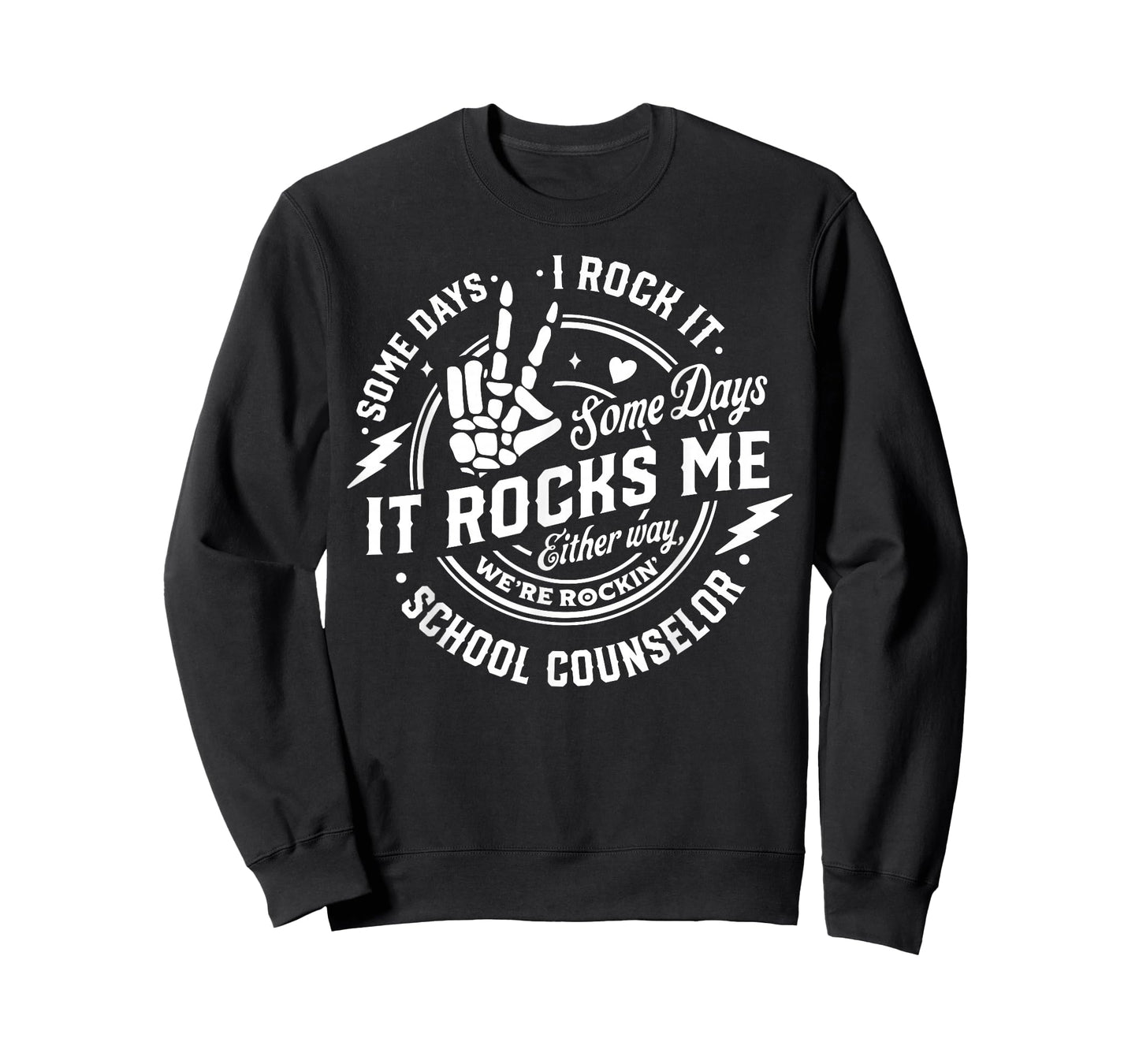 Some Days I Rock It Some Days It Rock Me School Counselor T-Shirt