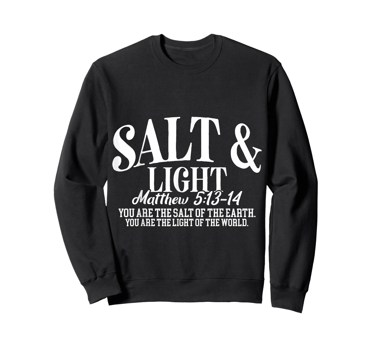 Salt and Light Matthew 5 13 14 Bible Verse T-Shirt