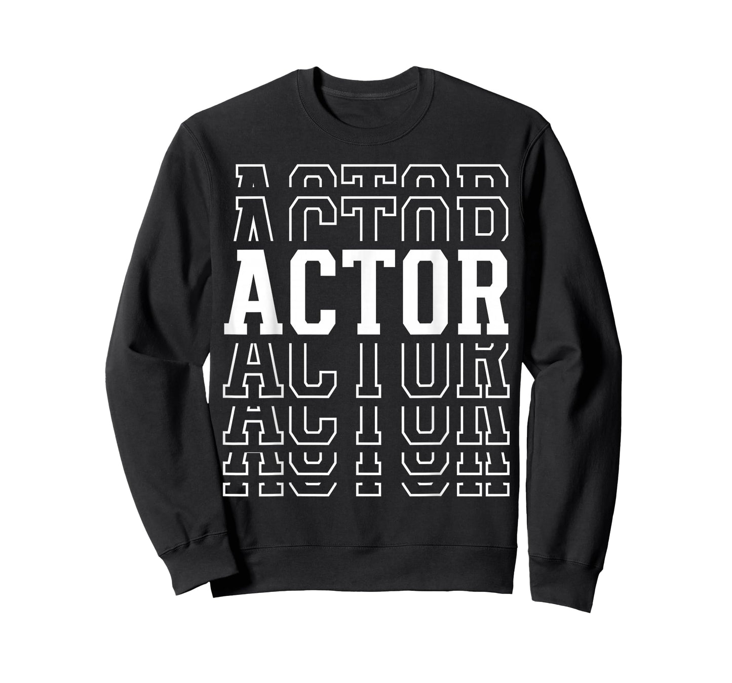 Actor Funny Layered Text Acting Men Women T-Shirt