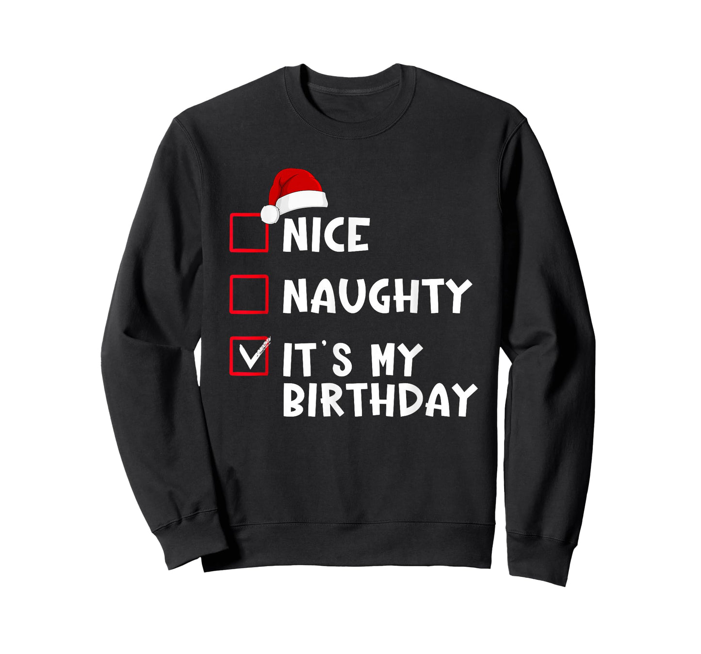 Nice Naughty It’s My Birthday Funny Christmas List T-Shirt