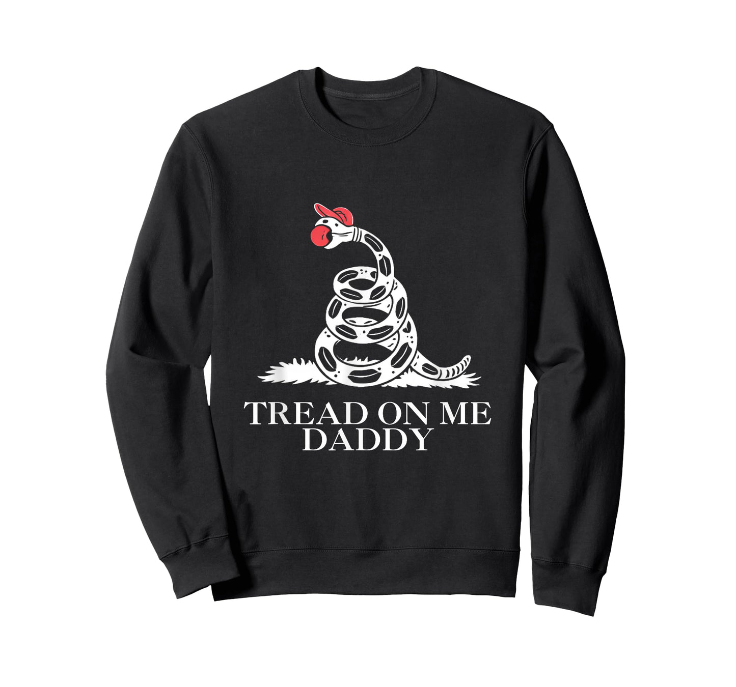 Tread On Me Daddy Funny Sarcastic Gadsden Flag Snake Humor T-Shirt