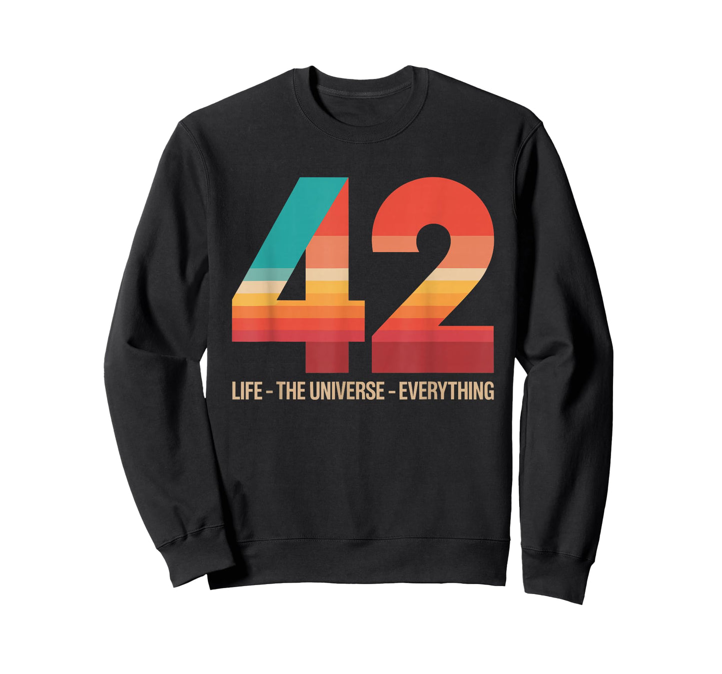 42 Life The Universe Everything T-Shirt